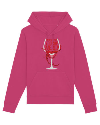 When I Sip You Sip We Sip Raspberry