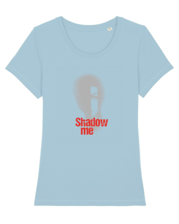 Shadow me (gray) Sky Blue