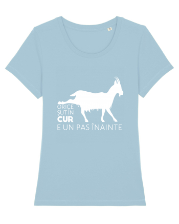 Orice șut în cur e un pas înainte - alb Sky Blue