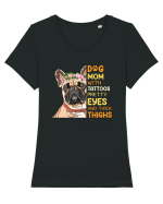 Dog Mom With Tattoos Pretty Eyes And Thick Thighs Tricou mânecă scurtă guler larg fitted Damă Expresser