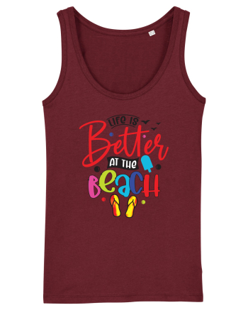 Life Is Better At The Beach Burgundy