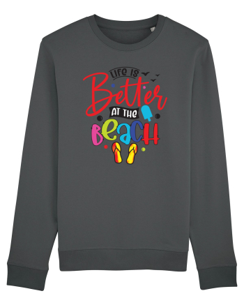 Life Is Better At The Beach Anthracite