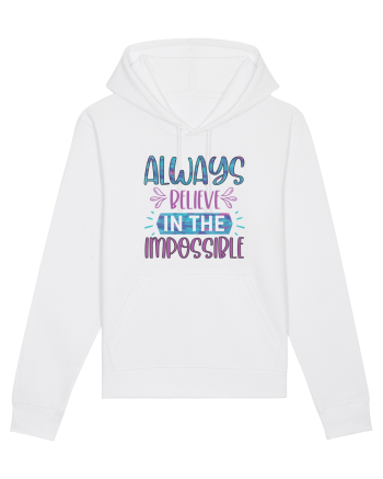 Always Believe In The Impossible White