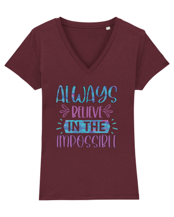 Always Believe In The Impossible Burgundy