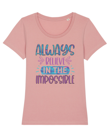 Always Believe In The Impossible Canyon Pink