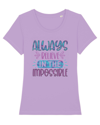 Always Believe In The Impossible Lavender Dawn