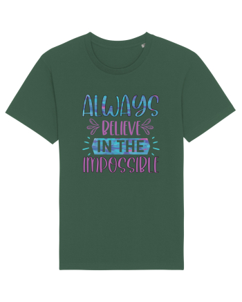 Always Believe In The Impossible Bottle Green