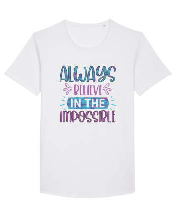 Always Believe In The Impossible White