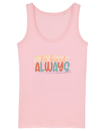 Be Kind Always Cotton Pink