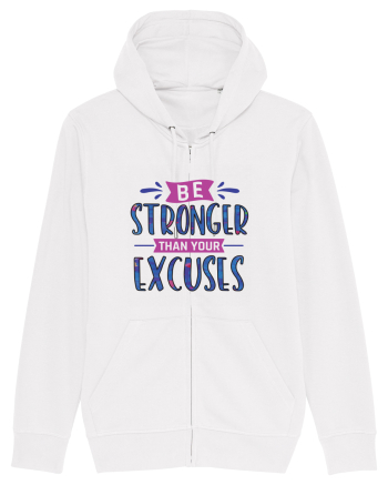 Be Stronger Than Your Excuses White