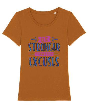 Be Stronger Than Your Excuses Roasted Orange
