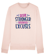 Be Stronger Than Your Excuses Bluză mânecă lungă Unisex Rise