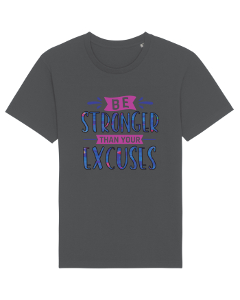 Be Stronger Than Your Excuses Anthracite