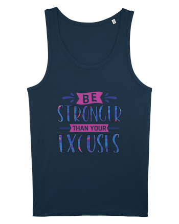 Be Stronger Than Your Excuses Navy