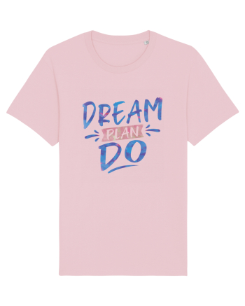 Dream Plan Do Cotton Pink