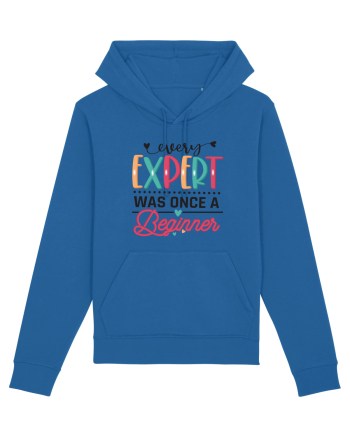 Every Expert Was Once A Beginner Royal Blue
