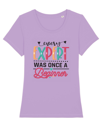 Every Expert Was Once A Beginner Lavender Dawn