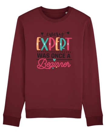 Every Expert Was Once A Beginner Burgundy