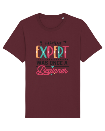 Every Expert Was Once A Beginner Burgundy