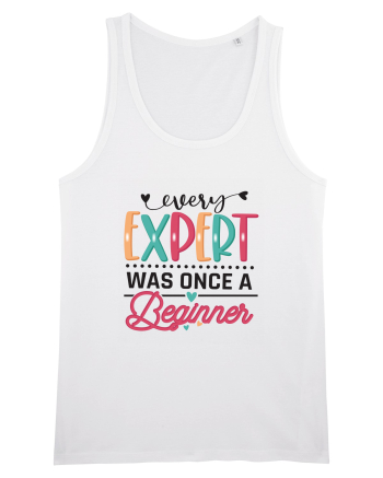 Every Expert Was Once A Beginner White