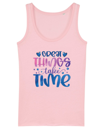Great Thinks Take Time Cotton Pink