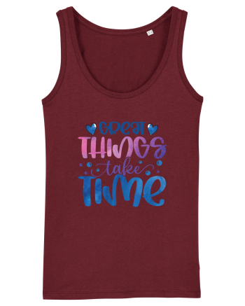 Great Thinks Take Time Burgundy