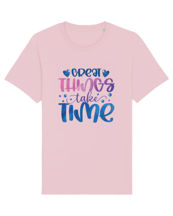 Great Thinks Take Time Cotton Pink