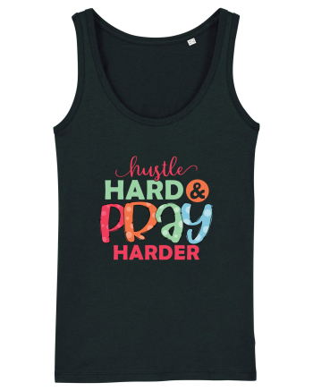 Hustle Hard Pray Harder Black