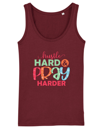 Hustle Hard Pray Harder Burgundy