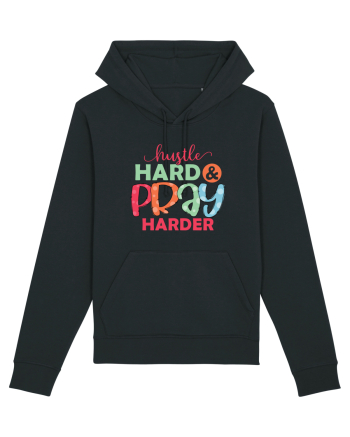 Hustle Hard Pray Harder Black