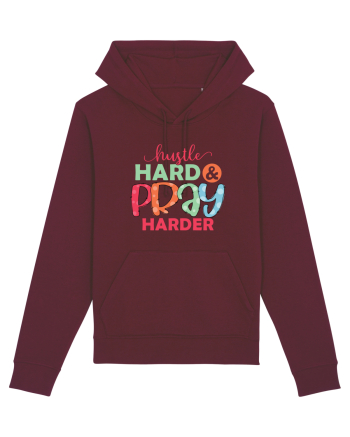 Hustle Hard Pray Harder Burgundy