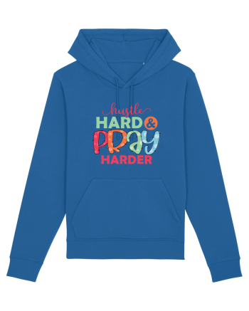 Hustle Hard Pray Harder Royal Blue