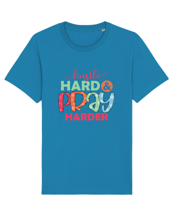 Hustle Hard Pray Harder Azur
