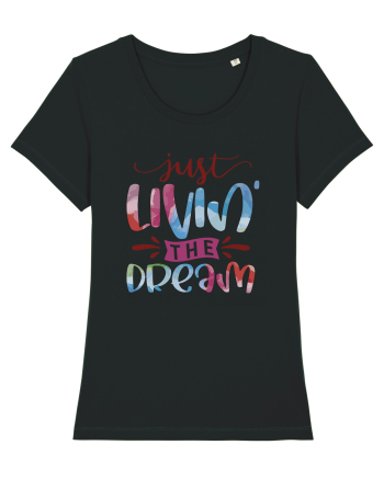 Just Livin' The Dream Black