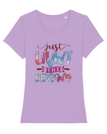 Just Livin' The Dream Lavender Dawn