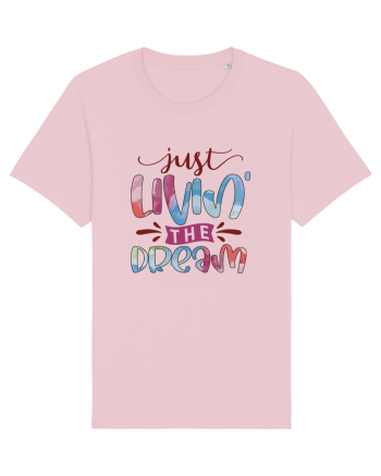 Just Livin' The Dream Cotton Pink