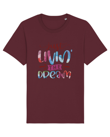 Just Livin' The Dream Burgundy