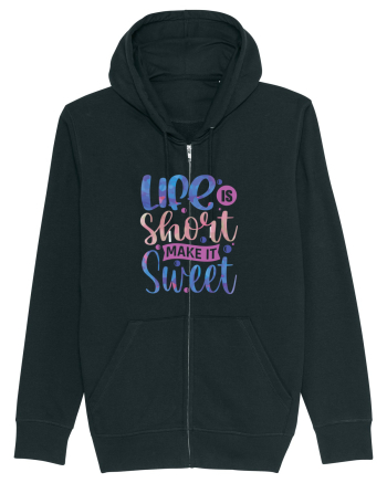 Life Is Short Make It Sweet Black