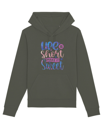 Life Is Short Make It Sweet Khaki
