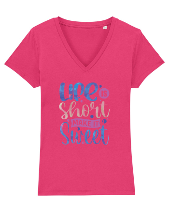 Life Is Short Make It Sweet Raspberry