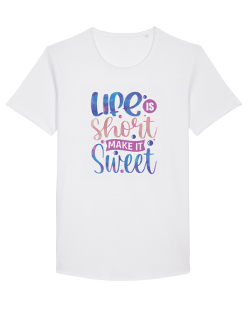 Life Is Short Make It Sweet White