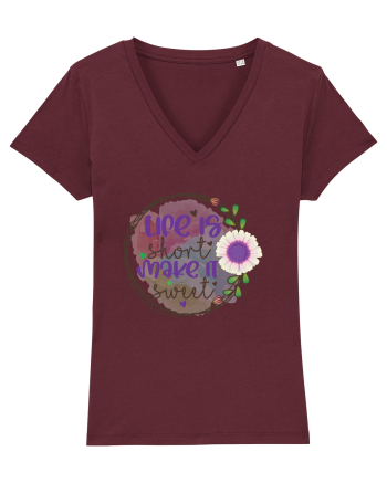 Life Is Short Make It Sweet Burgundy