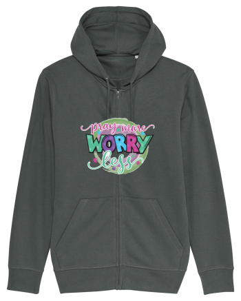Pray More Worry Less Anthracite