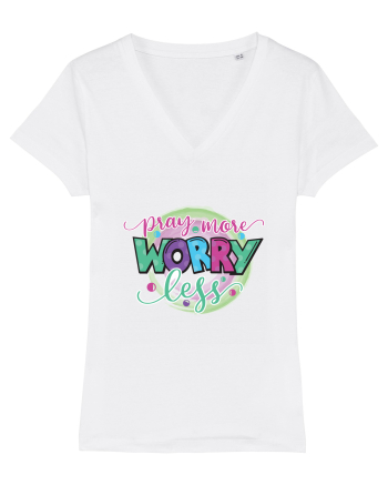Pray More Worry Less White