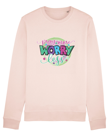 Pray More Worry Less Candy Pink