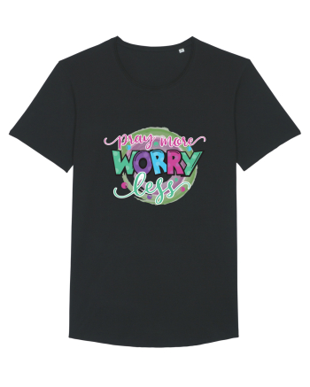 Pray More Worry Less Black