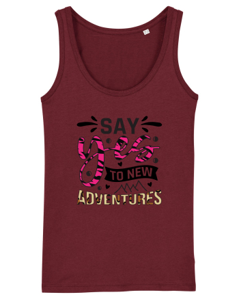 Say Yes To New Adventures Burgundy