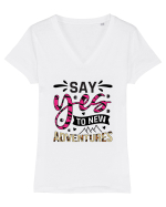Say Yes To New Adventures Tricou mânecă scurtă guler V Damă Evoker