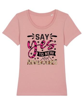 Say Yes To New Adventures Canyon Pink