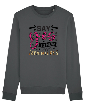 Say Yes To New Adventures Anthracite